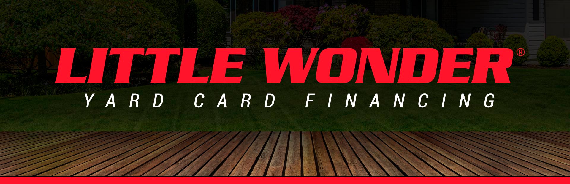 Little Wonder: Little Wonder - Yard Card Financing Programs